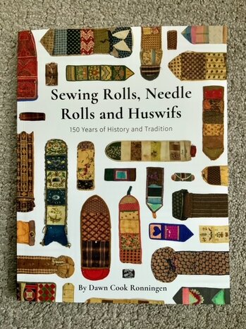 Sewing Rolls, Needle Rolls and Huswifs - Dawn Cook Ronningen