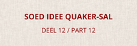 Soed Idee Quaker SAL deel 12 Soed Idee Quaker SAL deel 12