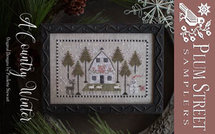 Country Winter- Plum Street Samplers