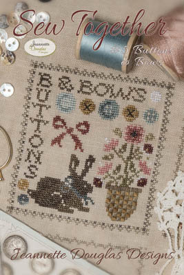 Sew Together #5 Buttons & Bows -Jeannette Douglas Designs