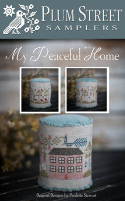 My Peaceful Home - Plum Street Samplers