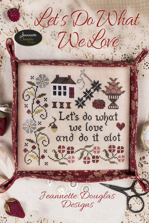 Let's do what we love- Jeannette Douglas Designs