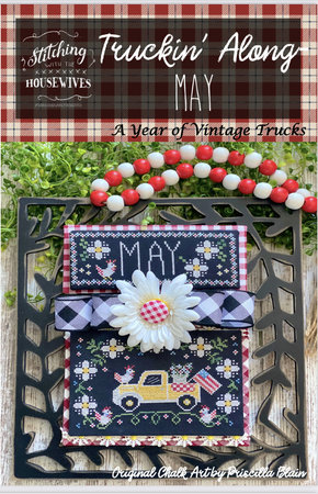 Truckin' Along - May - Stitching with the Housewives
