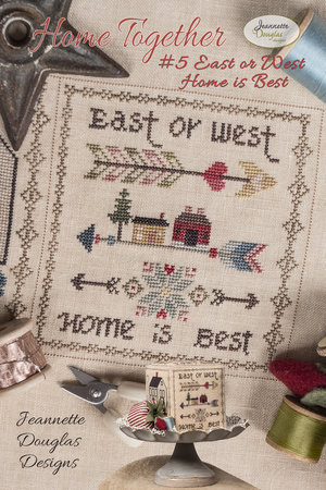 East or West, Home is Best - Jeannette Douglas Designs