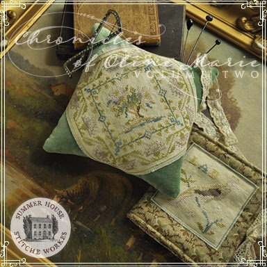 Chronicles of Oline Marie ~ Vol. II - Summer House Stitche Workes