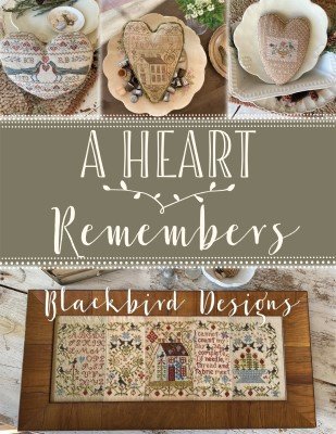 A Heart Remembers- Blackbird Designs