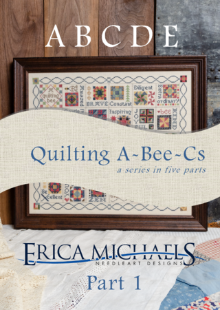 Quilting A-Bee-Cs - Part 1- Erica Michaels Designs