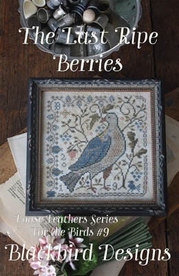 Loose Feathers - Last Ripe Berries - Blackbird Designs