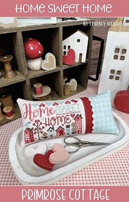 Home Sweet Home - Primrose Cottage Stitches