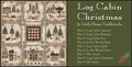 Log Cabin Christmas – CLUB